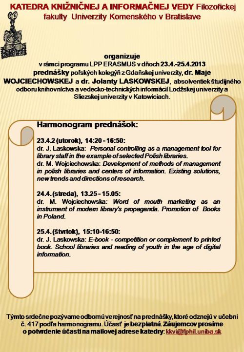 Katedra KIV FIFUK v BA Vás pozýva na prednášky Dr. Maje Wojciechovskej a Dr. Jolanty Laskowskej, 23. – 25. 4. 2013