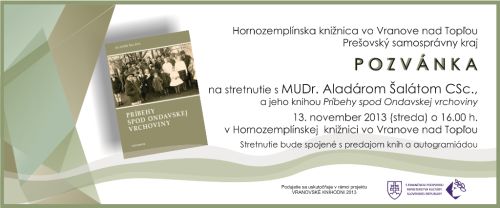 stretnutie s MUDr. Aladárom Šalátom a jeho knihou, 13. novembra 2013 v Hornozemplínskej knižnici vo Vranove nad Topľou