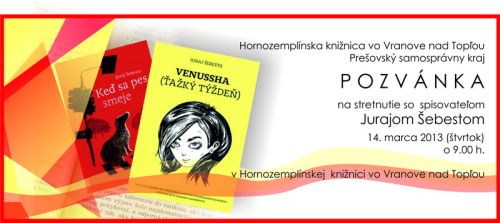 Pozvánka na stretnutie so spisovateľom Jurajom Šebestom, 14. 3. 2013 v Hornozemplínskej knižnici
