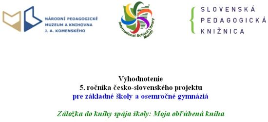 Vyhodnotenie 5. ročníka česko-slovenského projektu pre základné školy a osemročné gymnáziá