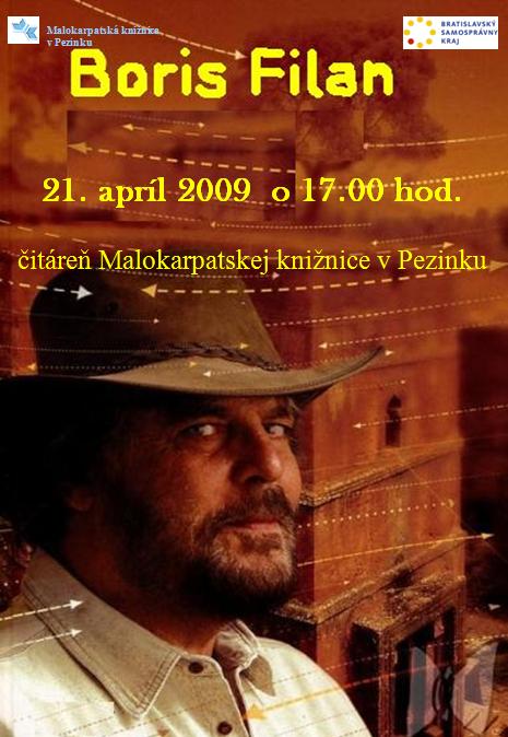 Pozvánka do Malokarpatskej knižnice v Pezinku na besedu s Borisom Filanom, 21. 4. 2009 o 17.00 hod.