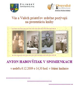 Pozvánka do Oravskej knižnice Antona Habovštiaka na prezentáciu knihy, 6. 12. 2009 o 14.30 hod.