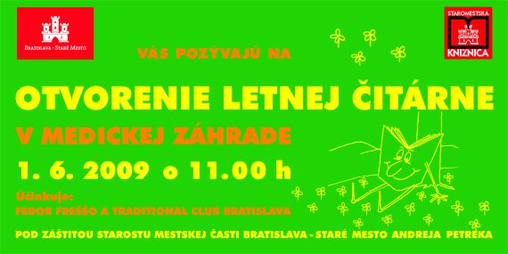 Pozvánka na otvorenie Letnej čitárne v Medickej záhrade, 1. 6. 2009 o 11.00 hod.