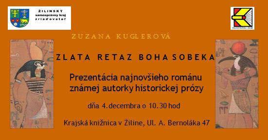 Pozvánka do Krajskej knižnice v žiline na prezentáciu knihy Zuzany Kuglerovej, 4. 12. 2009 o 10.30 hod.