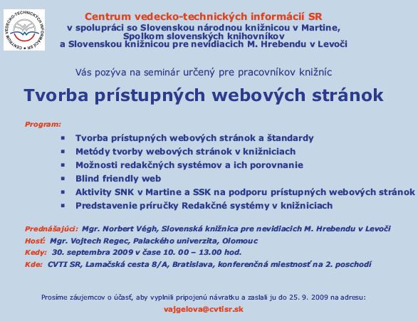 Pozvánka do Centra VTI SR v Bratislave na seminár Tvorba prístupných webových stránok, 30. 9. 2009 od 10.00 do 13.00 hod.