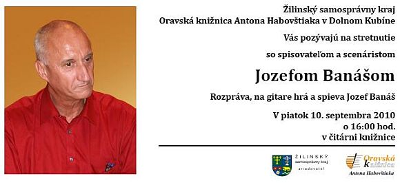 Pozvánka do Oravskej knižnice Antona Habovštiaka v Dolnom Kubíne na besedu so spisovateľom Jozefom Banášom, 10. 9. 2010 o 16.00 hod.