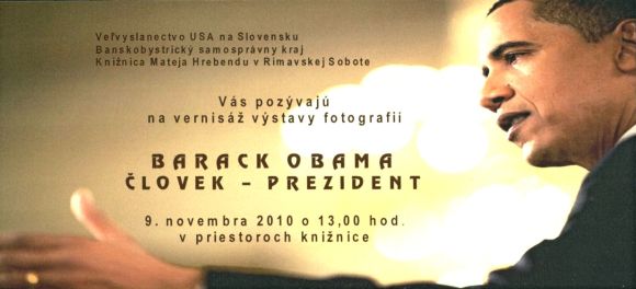 Pozvánka do Knižnice Mateja Hrebendu v Rimavskej Sobote na vernisáž Barack Obama človek – prezident, 9. 11. 2010 o 13.00 hod.