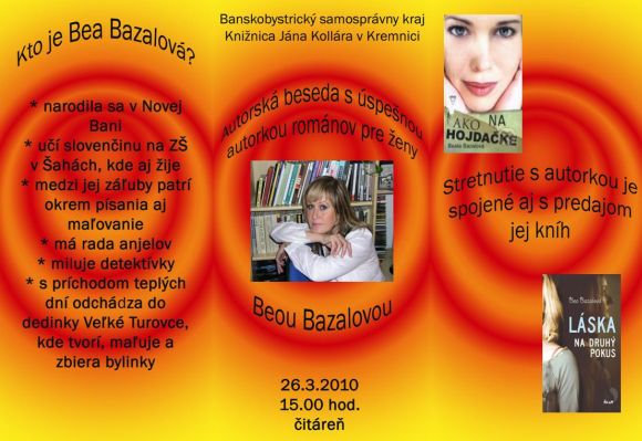 Pozvánka do Knižnice Jána Kollára v Kremnici na besedu so spisovateľkou Beou Bazalovou, 26. 3. 2010 o 15.00 hod.