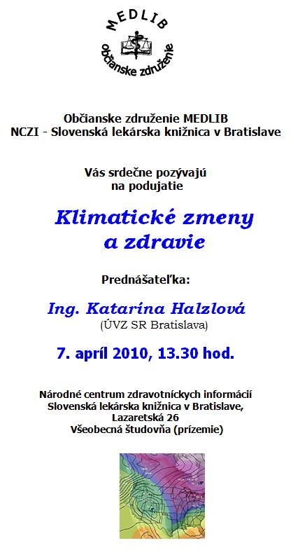 Pozvánka do Slovenskej lekárskej knižnice na podujatie Klimatické zmeny a zdravie, 7. 4. 2010 o 13.30 hod.