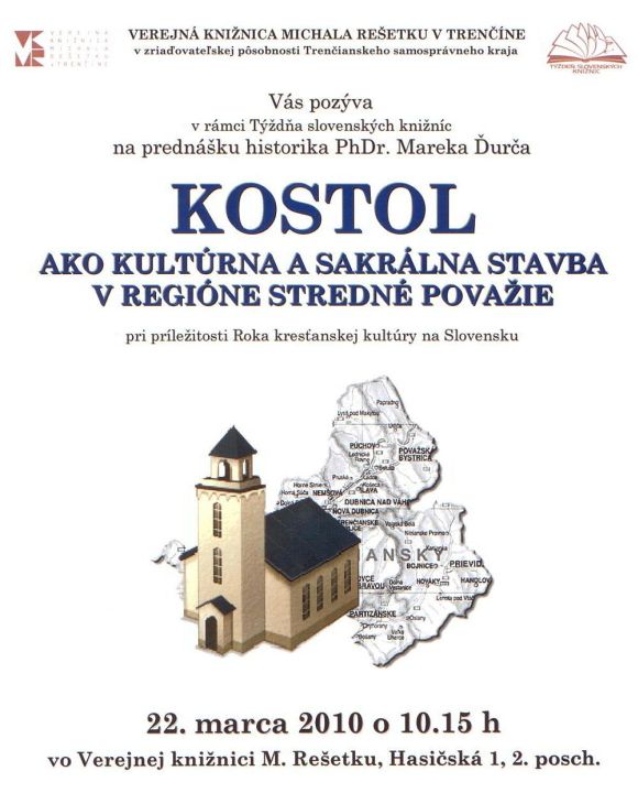 Pozvánka do Verejnej knižnice Michala Rešetku v Trenčíne na prednášku historika Mareka Ďurča, 22. 3. 2010 o 10.15 hod.