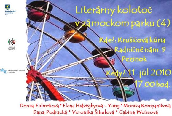 Malokarpatská knižnica v Pezinku Vás pozýva na Literárny kolotoč v zámockom parku, 11. 7. 2010 o 17.00 hod.