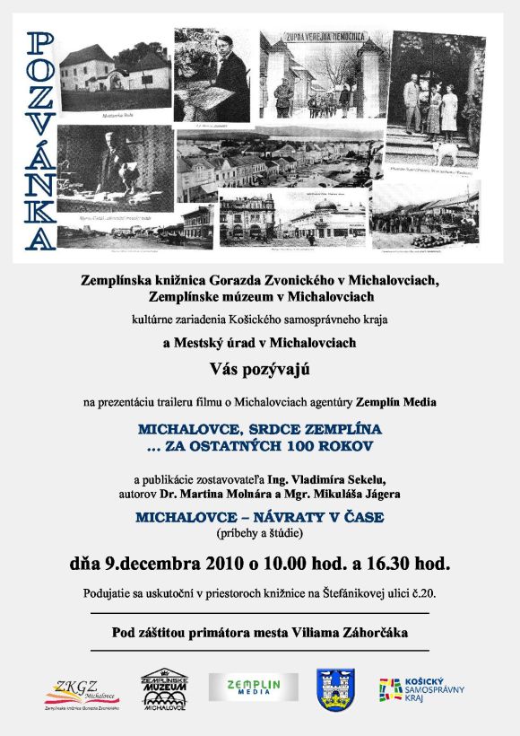 Pozvánka do Zemplínskej knižnice Gorazda Zvonického na prezentáciu filmu a publikácie o Michalovciach, 9. 12. 2010 o 10.00 a 16.30 hod.