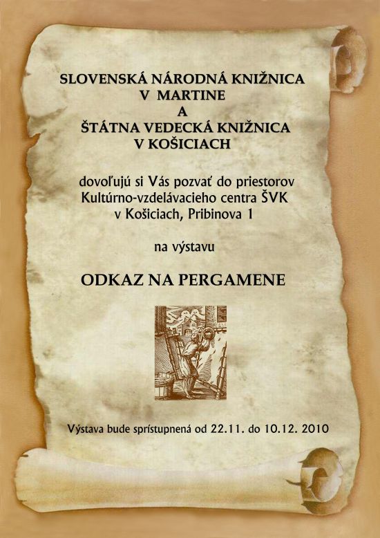 Pozvánka do Štátnej vedeckej knižnice na výstavu Odkaz na pergamene, od 22. 11. do 10. 12. 2010 