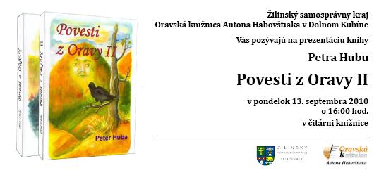 Pozvánka do Oravskej knižnice Antona Habovštiaka v Dolnom Kubíne na prezentáciu knihy, 13. 9. 2010 o 16.00 hod.