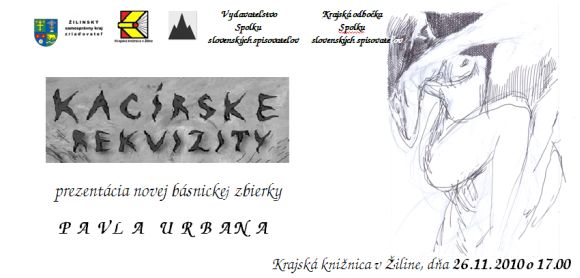 Pozvánka do Krajskej knižnice v Žiline na prezentáciu básnickej zbierky Pavla Urbana, 26. 11. 2010 o 17.00 hod.