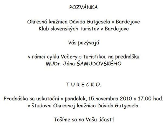 Pozvánka do Okresnej knižnice Dávida Gutgesela v Bardejove na prednášku o Turecku, 15. 11. 2010 o 17.00 hod. 