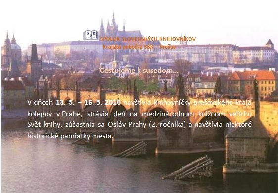 Knihovníčky prešovského kraja cestujú do Prahy, 13. – 16. 5. 2010