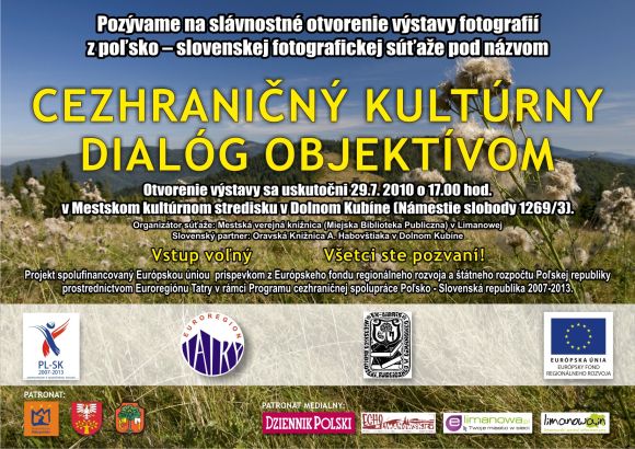 Pozvánka do Mestského kultúrneho strediska v Dolnom Kubíne na vernisáž Cezhraničný kultúrny dialóg objektívom, 29. 7. 2010 o 17.00 hod.