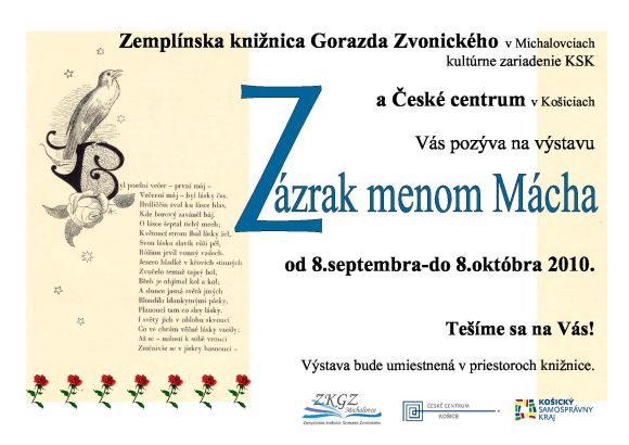 Pozvánka do Zemplínskej knižnice Gorazda Zvonického v Michalovciach na výstavu Zázrak menom Mácha, od 8. 9. do 8. 10. 2010