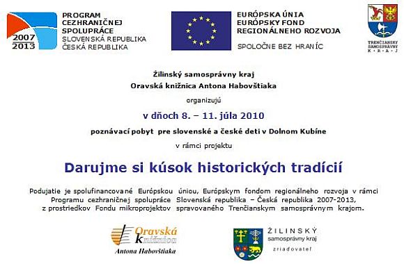 Poznávací pobyt pre slovenské a české deti v Dolnom Kubíne, 8. – 11. 7. 2010