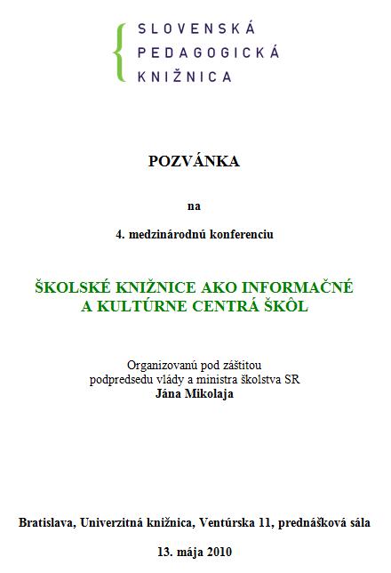 Pozvánka do Slovenskej pedagogickej knižnice v Bratislave na 4. medzinárodnú konferenciu, 13. 5. 2010