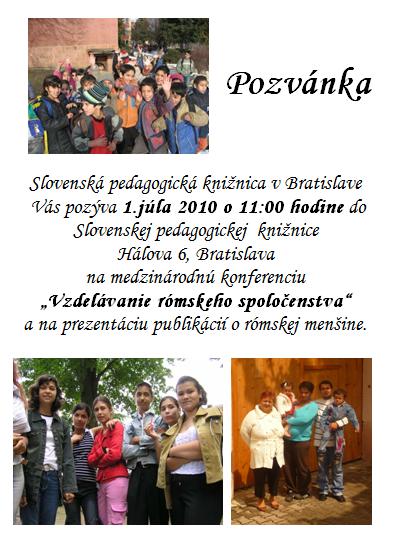 Pozvánka do Slovenskej pedagogickej knižnice na medzinárodnú konferenciu o rómskej menšine, 1. 7. 2010 o 11.00 hod.