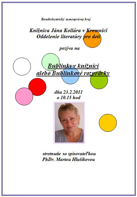 Pozvánka do Knižnice Jána Kollára v Kremnici na besedu so spisovateľkou Martou Hlušíkovou, 23. 2. 2011 o 10.15 hod.