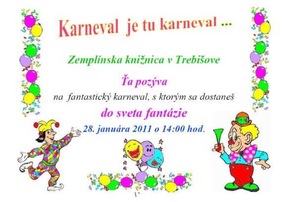 Pozvánka pre deti do Zemplínskej knižnice  v Trebišove na karneval, 28. 1. 2011 o 14.00 hod.