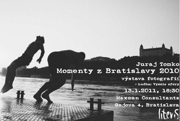 Pozvánka na výstavu fotografií Momenty z Bratislavy 2010, 13. 1. 2010 o 18.30 hod.