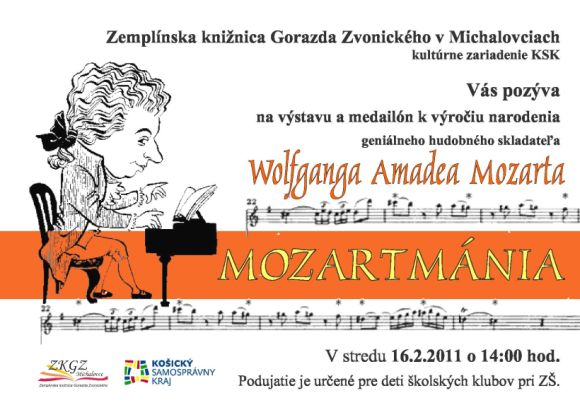 Pozvánka do Zemplínskej knižnice Gorazda Zvonického v Michalovciach na výstavu k výročiu narodenia hudobného génia, 16. 2. 2011 o 14.00 hod.