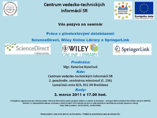 Pozvánka do Centra vedecko-technických informácií na seminár Práca s plnotextovými databázami, 3. 3. 2011 o 17.00 hod.