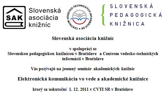 Pozvánka do Centra VTI SR na jesenný seminár akademických knižníc, 1. 12. 2011. 