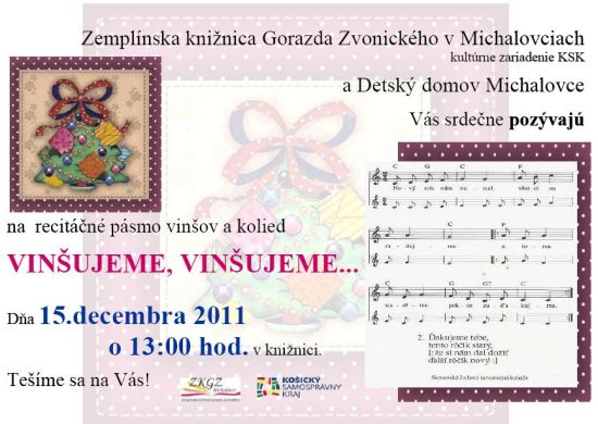 Pozvánka do Zemplínskej knižnice Gorazda Zvonického v Michalovciach na stretnutie s deťmi z detského domova Michalovce, 15. 12. 2011 o 13.00 hod. 