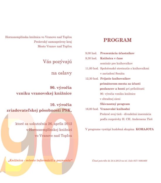 Pozvánka do Hornozemplínskej knižnice vo Vranove nad Topľou na oslavy 90. výročia vzniku knižnice,26. 4. 2012 o 9.00 hod. 