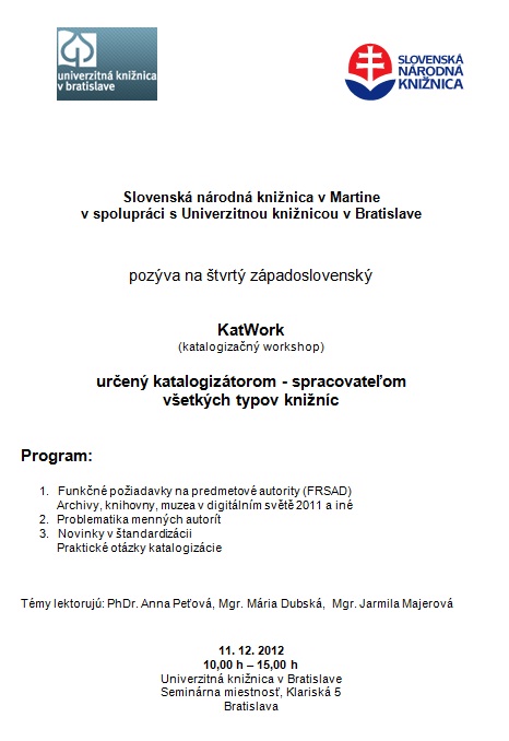 Pozvánka do Univerzitnej knižnice v Bratislave na katalogizačný workshop, 11. 12. 2012 o 10.00 hod. 