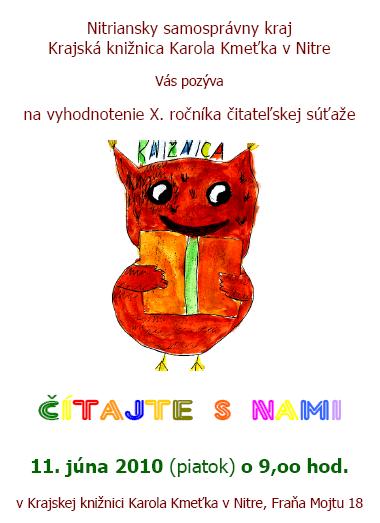 Pozvánka do Krajskej knižnice Karola Kmeťka na vyhodnotenie X. ročníka čitateľskej súťaže, 11. 6. 2010 o 9.00 hod.
