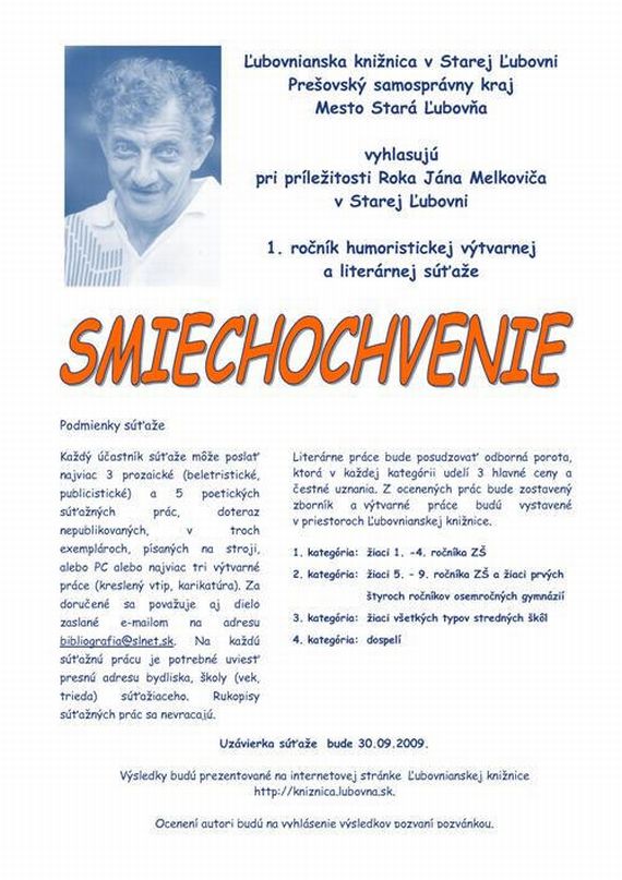 ¼ubovnianska knižnica v Starej ¼ubovni vyhlásila 1. ročník humoristickej výtvarnej a liteárnej súťaže SMIECHOCHVENIE, Uzávierka súťaže : 30.09.2009