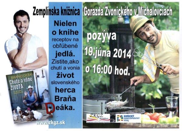 Prezentácia knihy slovenského herca Braňa Deáka, 19. 6. 2014 o 16.00 h. v Zemplínskej knižnici Gorazda Zvonického v Michalovciach