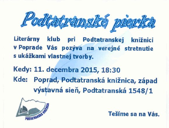 11. decembra 2015 o 18,30 na  Podtatranskej ulici č. 1