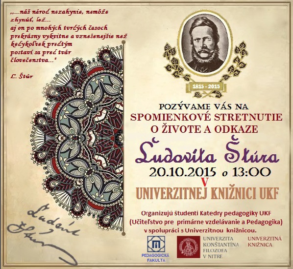 spomienkové stretnutie o živote a odkaze Ľ. Štúra, 20. 10. 2015 v Univerzitnej knižnici UKF v Nitre