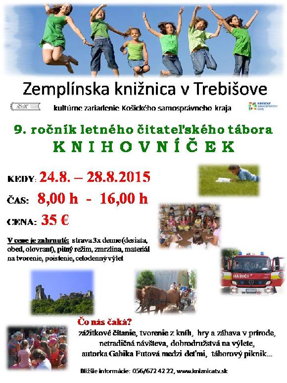 24. augusta 2015 opäť štartujeme v Zemplínskej knižnici v Trebišove už 9. ročník letného detského čitateľského tábora „K N I H O V N Í Č E K“.