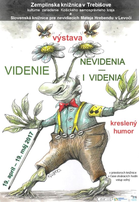 Výstava kresleného humoru o nevidiacich aj pre nevidiacich v Zemplínskej knižnici v Trebišove od 19. apríla do 19. mája 2017.