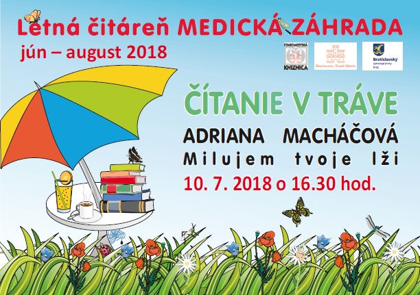 v Medickej záhrade v utorok 10. 7. 2018 o 16,30 hod. 
