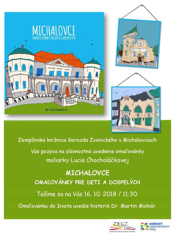 Pozvánka na  na slávnostné uvedenie omaľovánky maliarky Lucie Chocholáčkovej. Zemplínska knižnica Gorazda Zvonického v Michalovciach, 16. 10. 2018 / 11:30.