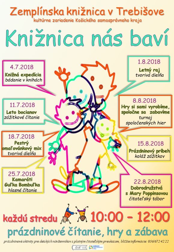 Každú stredu počas prázdnin od 10:00  do 12:00 v Zemplínskej knižnici v Trebišove prázdninové čítanie, tvorivá dielňa, hry a zábava pre deti.