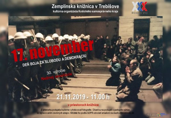 21. novembra 2019 o 11:00 Vás pozývame do Zemplínskej knižnice v Trebišove pripomenúť si 30. výročie Nežnej revolúcie 21. novembra 2019 o 11:00 Vás pozývame do Zemplínskej knižnice v Trebišove pripomenúť si 30. výročie Nežnej revolúcie