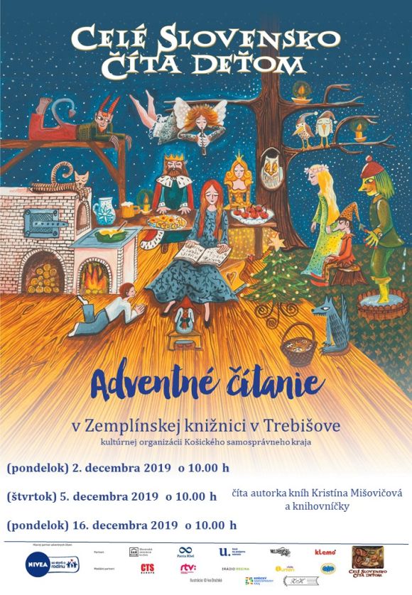 v Zemplínskej knižnici v Trebišove v rámci celoslovenského projektu Celé Slovensko číta deťom  2., 5. a 16. decembra 2019 vždy o 10:00. 