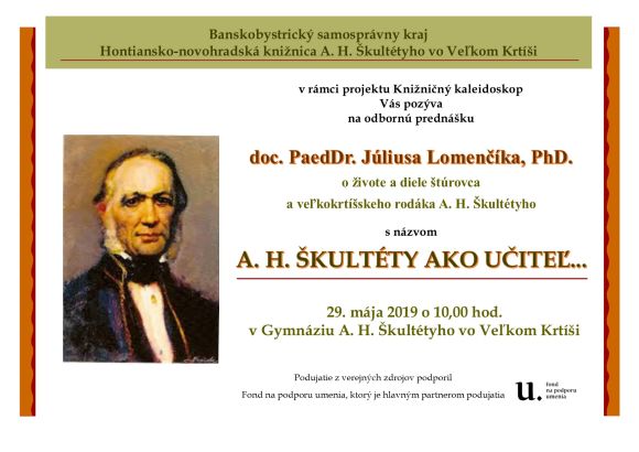 Hontiansko-novohradská knižnica A. H. Škultétyho Veľký Krtíš pripravila 29. mája 2019 odbornú prednášku doc. PaedDr. Júliusa Lomenčíka, PhD. o živote a diele štúrovca a veľkokrtíšskeho rodáka A. H. Škultétyho pre študentov gymnázia. 