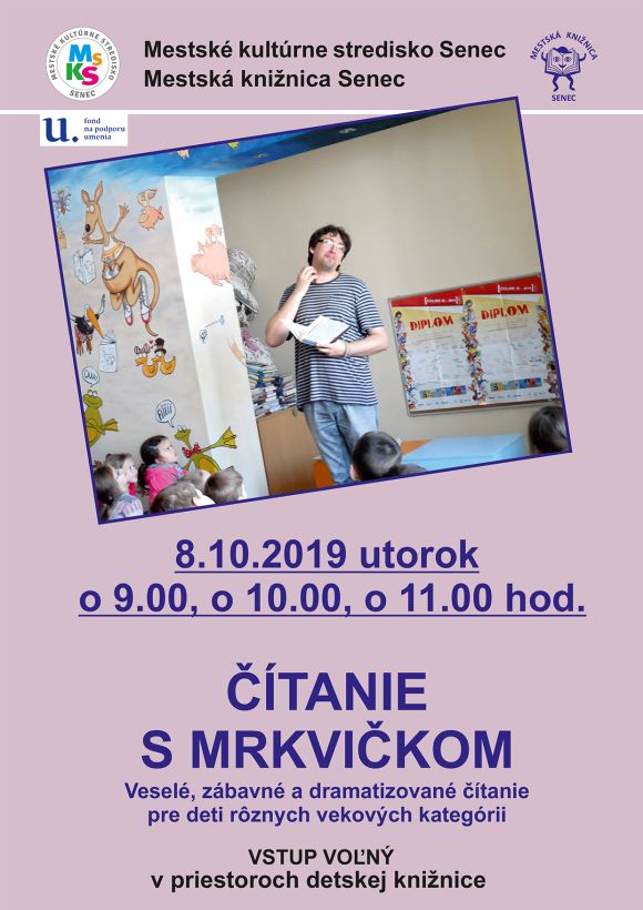  8.10.2019 o 9.00 hod.,10.00 hod, 11.00 hod. sa stretneme s pánom Mrkvičkom v Mestskej knižnici v Senci 