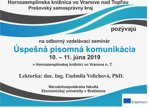 Hornozemplínska knižnica vo Vranove nad Topľou a Prešovský samosprávny kraj vás pozývajú na vzdelávací seminár , ktorý sa uskutoční vo vranovskej knižnici, v dňoch 10. – 11. júna 2019